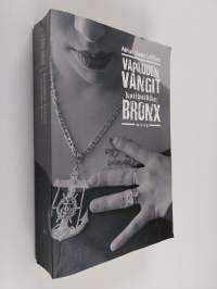 Vapauden vangit : kotipaikka: Bronx