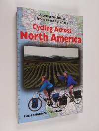 Cycling Across North America: A Leisurely Route from Coast to Coast