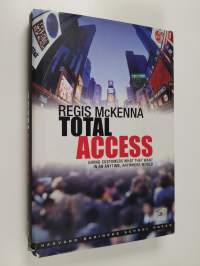 Total access : giving customers what they want in an anytime, anywhere world
