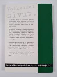 Valkoiset sivut, eli, Suomalainen oppikoulu Itä-Karjalassa : Äänislinnan Yhteislyseo 1942-44