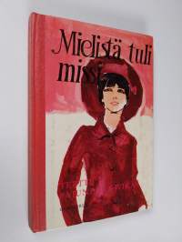 Mielistä tuli missi