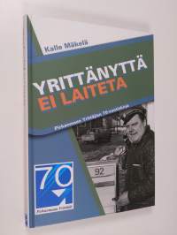 Yrittänyttä ei laiteta : Pirkanmaan yrittäjien 70-vuotiskirja