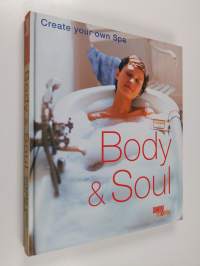 Body and soul : create your own spa