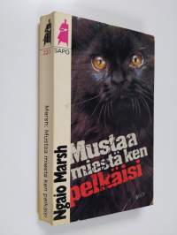 Mustaa miestä ken pelkäisi