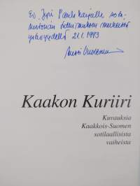 Kaakon kuriiri : kuvauksia Kaakkois-Suomen sotilaallisista vaiheista