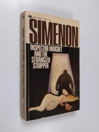 Inspector Maigret and the strangled stripper