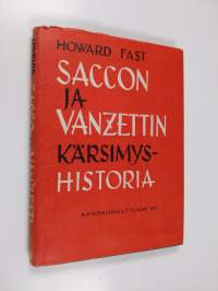 Saccon ja Vanzettin kärsimyshistoria