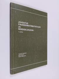 Johdatus finanssimatematiikkaan ja indeksilukuihin