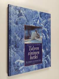 Talven sininen hetki Suomen luonnossa