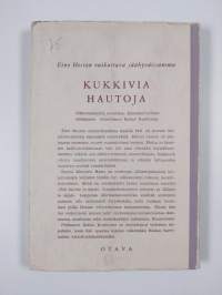 Kukkivia hautoja : jälkeenjääneitä novelleja