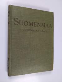 Suomenmaa  1 : Uudenmaan lääni