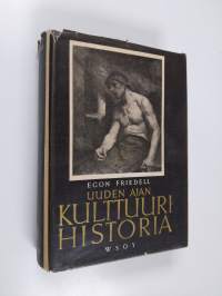 Uuden ajan kulttuurihistoria 3 : eurooppalaisen sielun kriisi mustasta surmasta maailmansotaan asti - romantiikka ja liberalismi, imperialismi ja impressionismi