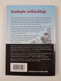 Kaalepin seikkailuja, eli, Jatkosodan tapahtumia Kaalepin muistelemina (signeerattu, tekijän omiste)