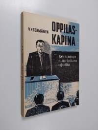 Oppilaskapina : kertomus suurlakon ajoilta