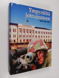 Ympyröiltä johtajuuteen : Reserviupseerikoulun 80-vuotisjuhlakirja 1920-2000