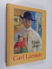 Carl Larsson : elämä ja taide