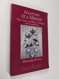 Anatomy of a Merger: The Causes and Effects of Mergers and Acquisitions