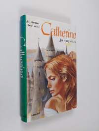 Catherine ja vapaus