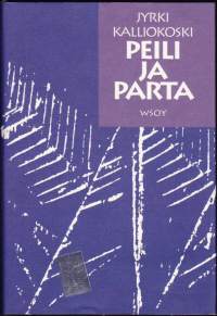 Peili ja parta. Tarinoita, 1991. 1.p. Seitsemän novellia yhteensattumista ja yllätyksistä