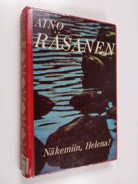 Näkemiin, Helena