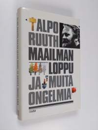 Maailmanloppu ja muita ongelmia : kolumneja Kansan uutisissa 1979-1984