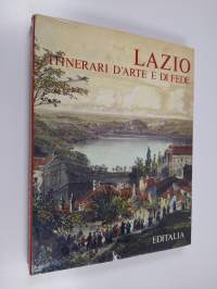 Lazio: Itinerari d&#039;arte e di fede