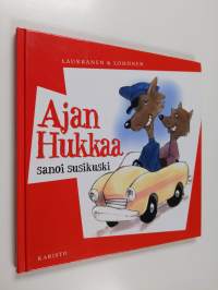 Ajan hukkaa sanoi susikuski