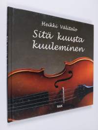 Sitä kuusta kuuleminen