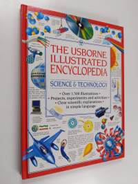 Science &amp; Technology: The Usborne Illustrated Encyclopedia
