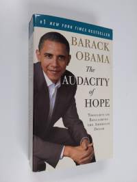 The Audacity of Hope - Thoughts on Reclaiming the American Dream