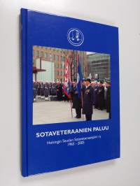 Sotaveteraanien paluu : Helsingin seudun sotaveteraanipiiri ry 1965-2005