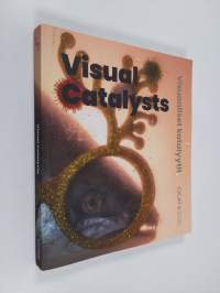 Visual catalysts Visuaaliset katalyytit
