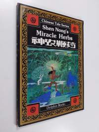 Shen Nong&#039;s Miracle Herbs