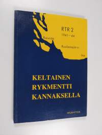 Keltainen rykmentti Kannaksella 1941-1944 : muistojen kirja