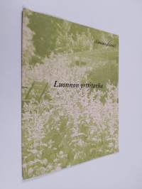 Elämän voima : Luonnon yrttitarha