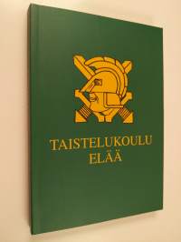 Taistelukoulu elää (tekijän omiste, signeerattu)