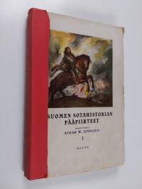 Suomen sotahistorian pääpiirteet 1 osa, Aika vuoteen 1617