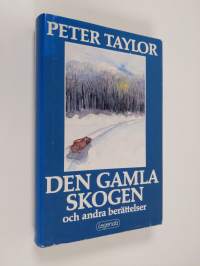 Den gamla skogen och andra berättelser