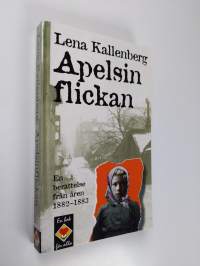 Apelsinflickan : en berättelse från 1882-1883