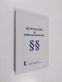 Kuntalaki 365/1995 ja hallintomenettelylaki 598/1982