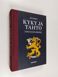 Kyky ja tahto : Suomen puolustus murroksessa