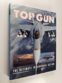 Top gun : the ultimate in airborne action