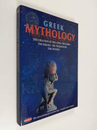 Greek Mythology - The Creation Of The Gods - The Gods - The Heroes - The Trojan War - The Odyssey