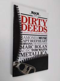 Dirty deeds : a selection of the world&#039;s best rock writing