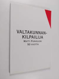 Valtakunnankilpailija : Matti Purasjoki 50 vuotta