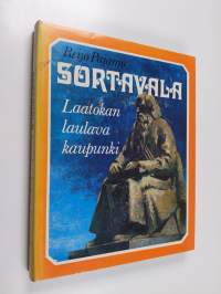 Sortavala : Laatokan laulava kaupunki