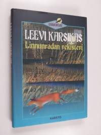 Linnunradan rekisteri : erätarinoita ja luontoesseitä (ERINOMAINEN)