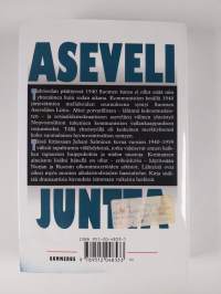 Asevelijuntta : kertomus asevelisukupolven kommunismin vastaisesta taistelusta 1940-1959