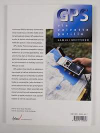 GPS vie vaivatta perille : ohjekirja luonnossa liikkujille (signeerattu)