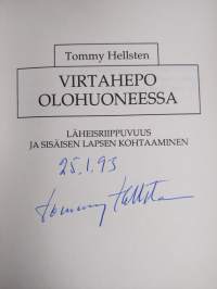 Virtahepo olohuoneessa : läheisriippuvuus ja sisäisen lapsen kohtaaminen (signeerattu)